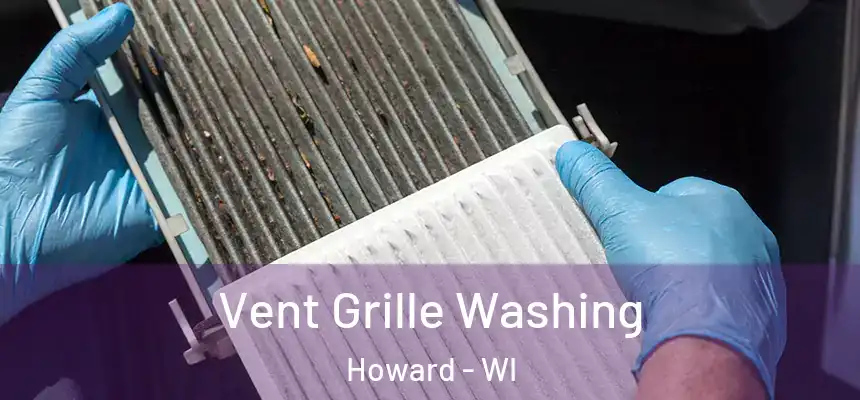  Vent Grille Washing Howard - WI