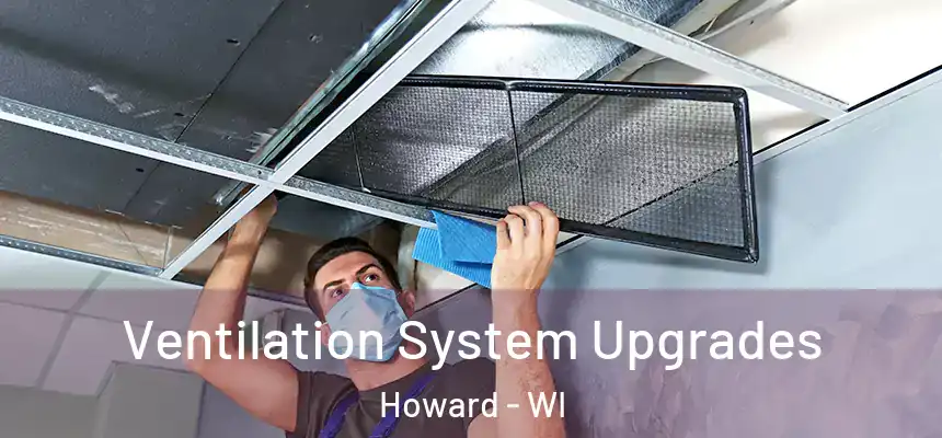  Ventilation System Upgrades Howard - WI